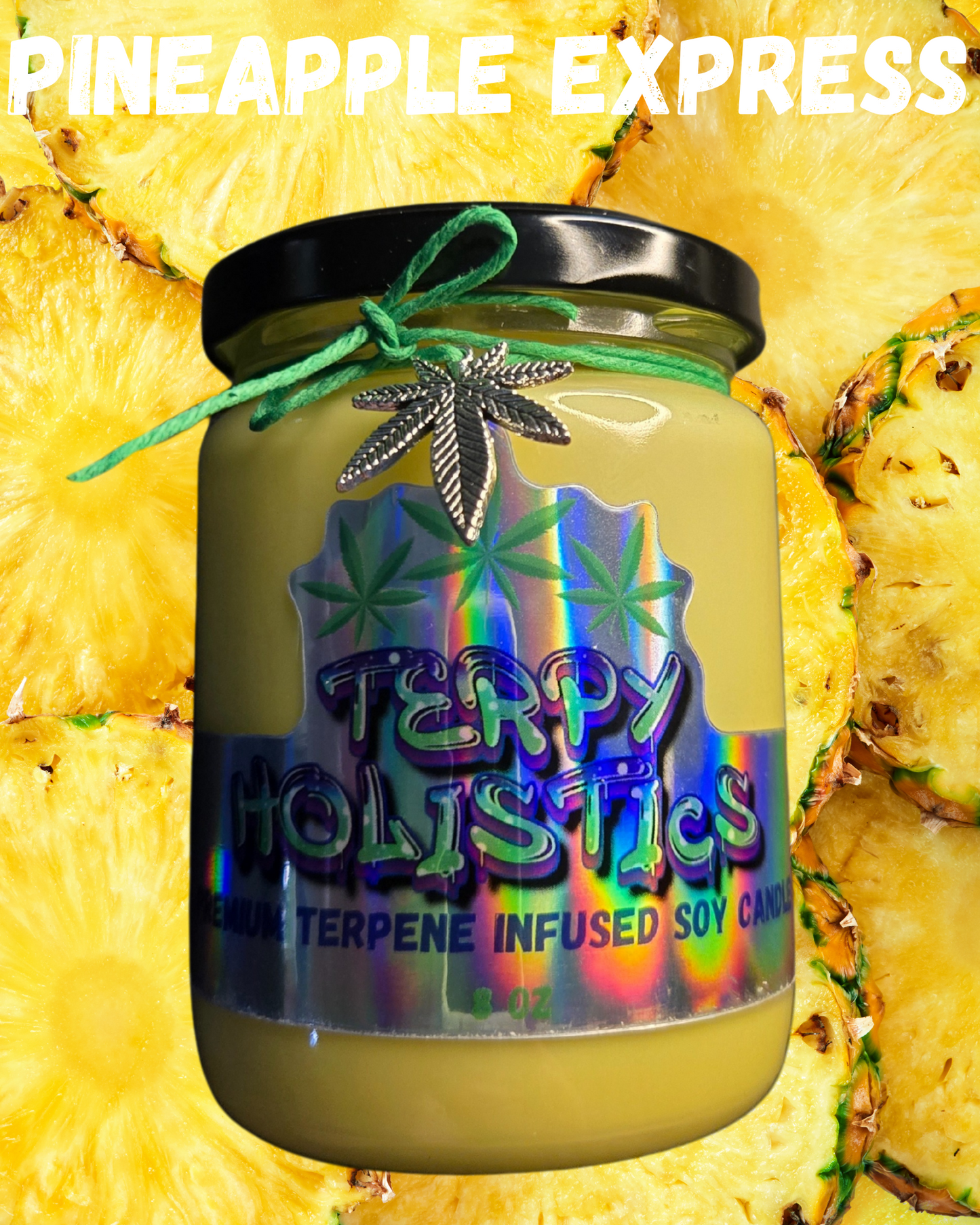 Pineapple Express by Terpy Holistics Premium Terpene Infused Soy Wax Candle All Natural Made in USA Aromatherapy 8oz