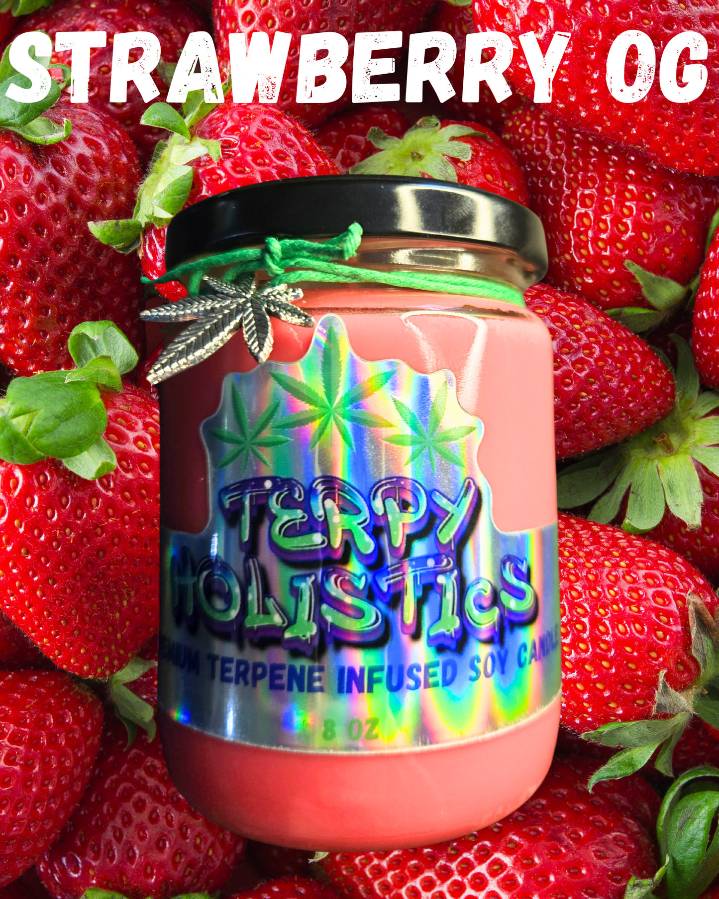 Strawberry OG by Terpy Holistics Premium Terpene Infused Soy Wax Candle All Natural Made in USA Aromatherapy 8oz